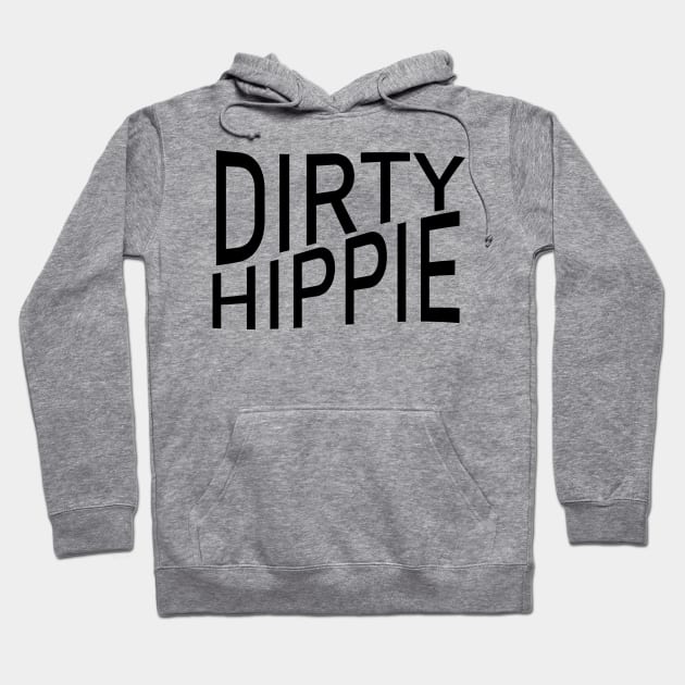 Dirty Hippie Hoodie by illustraa1